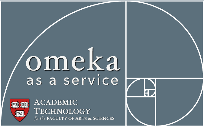 The Omeka shell logo overlaid with 'Omeka as a Service' by Academic Technology for the FAS